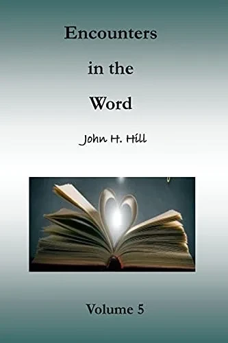 Encounters In The Word, Volume 5: Short Studies In God'S Word