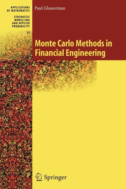 Monte Carlo Methods in Financial Engineering (Stochastic Modelling and Applied Probability)