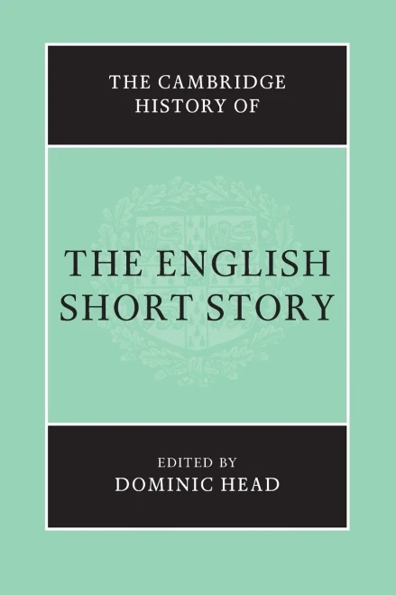 The Cambridge History Of The English Short Story