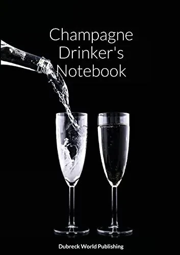 Champagne Drinker'S Notebook