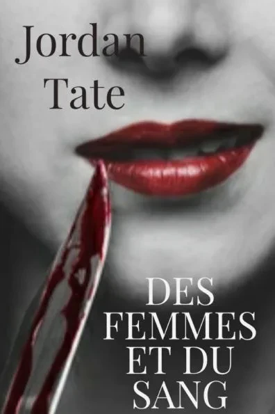 Des Femmes Et Du Sang