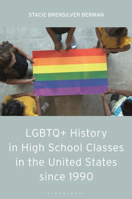 Lgbtq+ History In High School Classes In The United States Since 1990