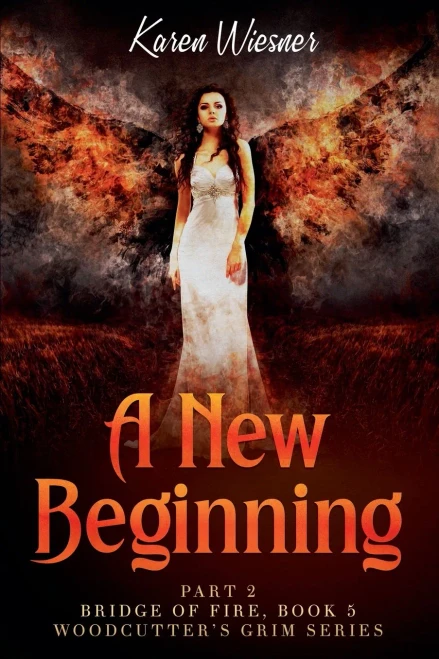 Bridge Of Fire, Part 2: A New Beginning