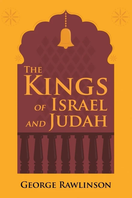 The Kings Of Israel And Judah