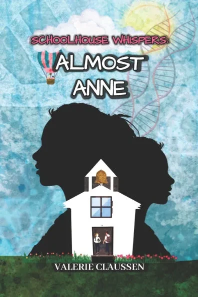 Schoolhouse Whispers: Almost Anne