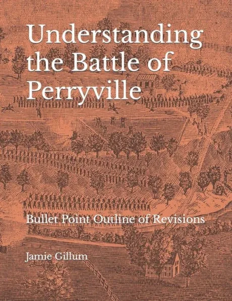 Understanding the Battle of Perryville: Bullet Point Outline of Revisions