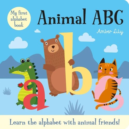 My First Alphabet Book: Animal ABC: An Alphabet Book with Animal Friends (Animal Friends Concept Board Books)