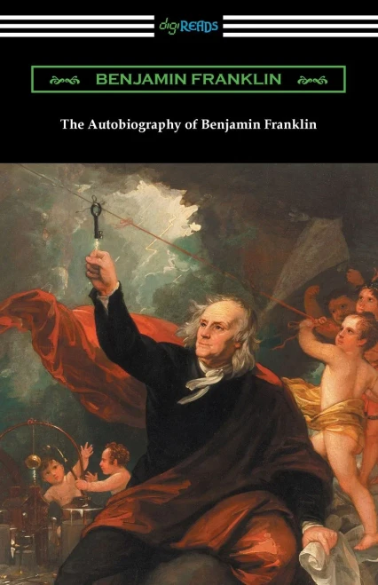 The Autobiography Of Benjamin Franklin