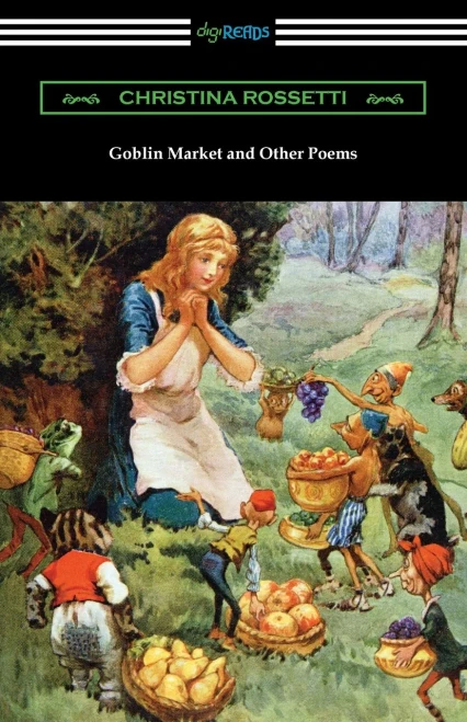 Goblin Market And Other Poems