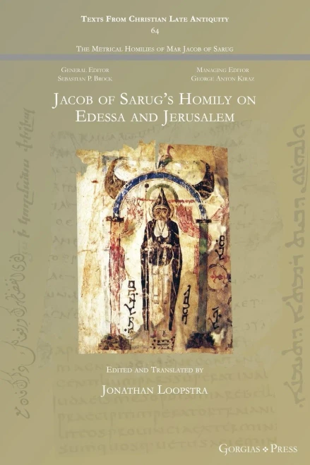 Jacob Of Sarug'S Homily On Edessa And Jerusalem: -