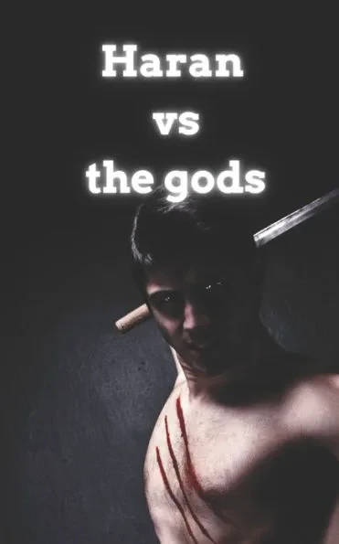 Haran Vs the gods