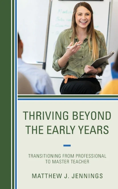Thriving Beyond The Early Years: Transitioning From Professional To Master Teacher