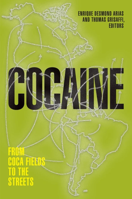 Cocaine: From Coca Fields To The Streets