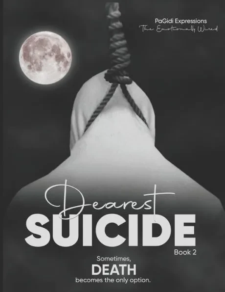 Dearest Suicide: Sometimes DEATH Becomes the Only Option