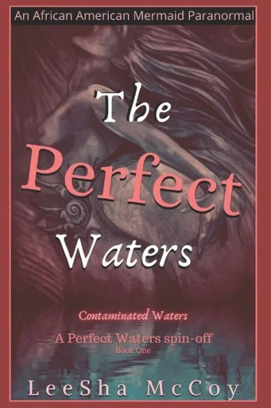 The Perfect Waters: Contaminated Waters: Book One