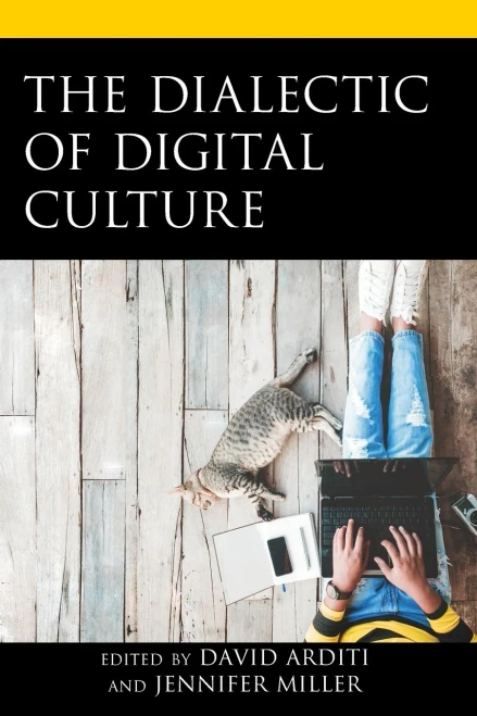 The Dialectic Of Digital Culture