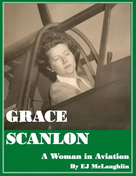 Grace Helen Scanlon: A Woman in Aviation