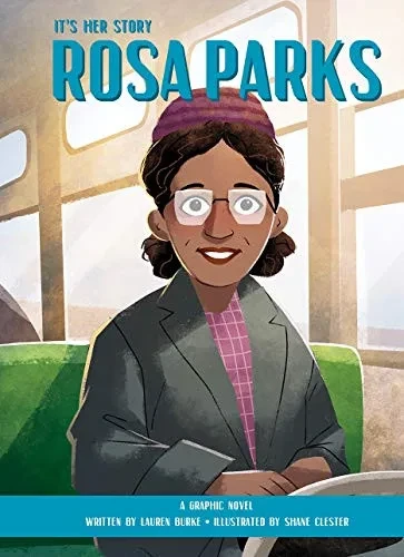 It'S Her Story - Rosa Parks - A Graphic Novel