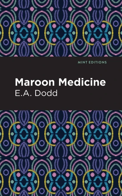 Maroon Medicine (Mint Editions)