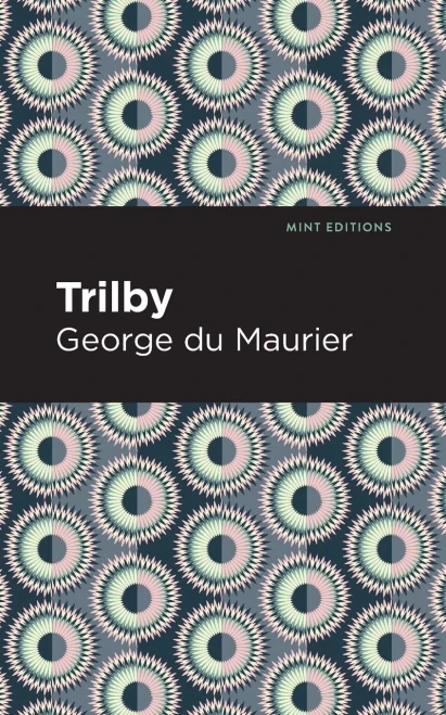 Trilby (Mint Editions)