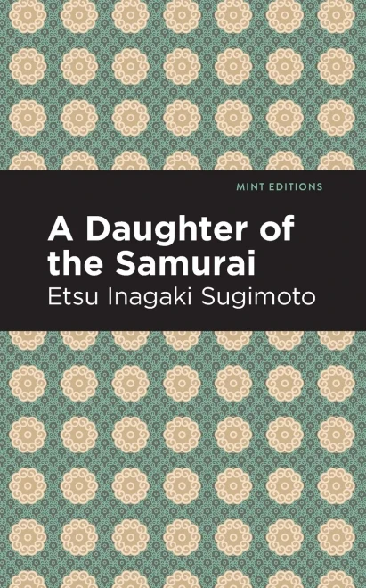 A Daughter Of The Samurai (Mint Editions)