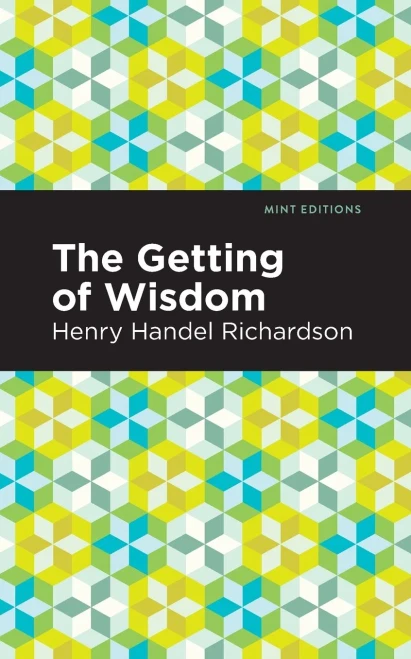 The Getting Of Wisdom (Mint Editions)