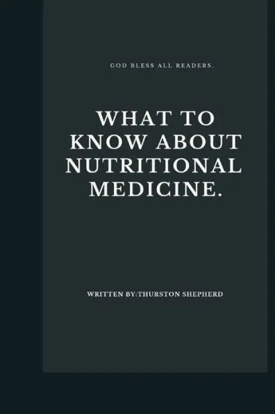 What to know about nutritional medicine.