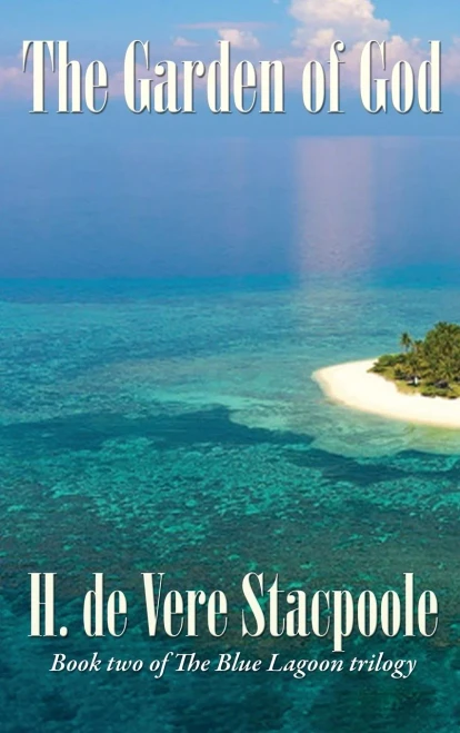 The Garden Of God: Book Two In The Blue Lagoon Trilogy