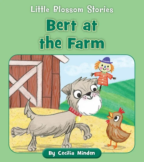 Bert At The Farm (Little Blossom Stories)