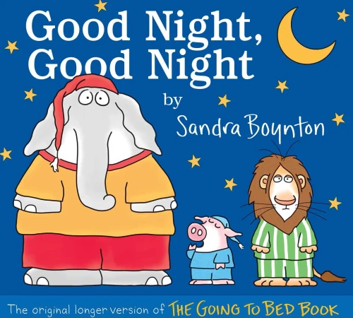 Good Night, Good Night: The Original Longer Version Of The Going To Bed Book