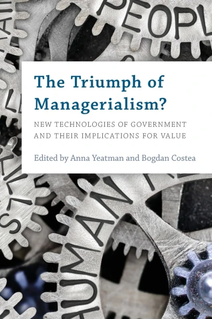 The Triumph Of Managerialism?: New Technologies Of Government And Their Implications For Value
