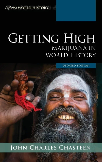 Getting High: Marijuana In World History (Exploring World History)