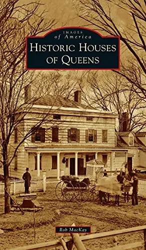 Historic Houses Of Queens