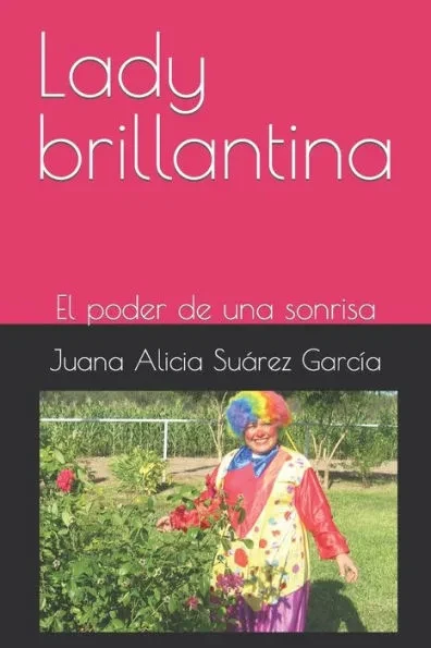 Lady brillantina: El poder de una sonrisa