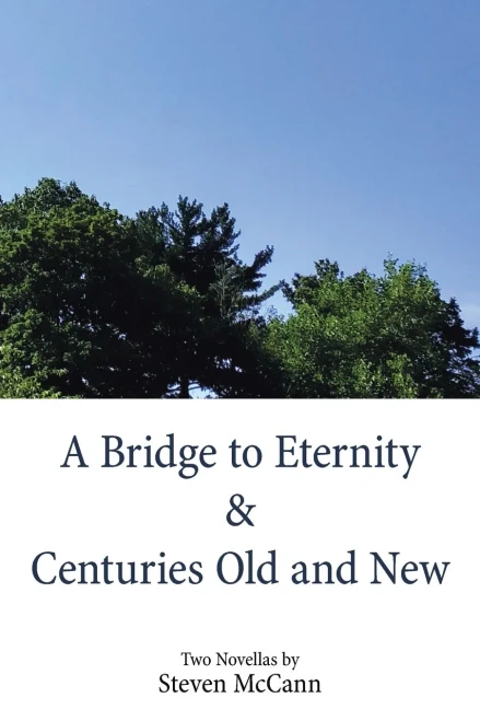 A Bridge To Eternity & Centuries Old And New