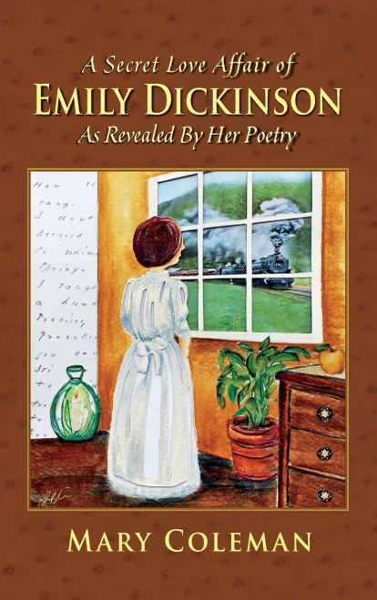 A Secret Love Affair Of Emily Dickinson As Revealed By Her Poetry