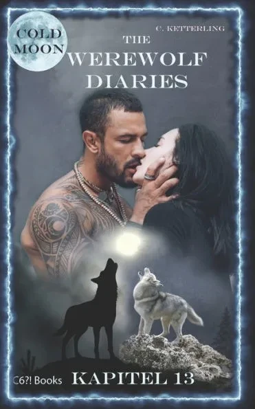 The Werewolf Diaries: Kapitel 13: Kayleigh - Kalter Mond: Deutsche Ausgabe