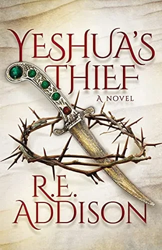 YeshuaS Thief: A Novel