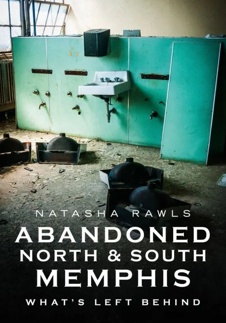 Abandoned North And South Memphis: WhatS Left Behind (America Through Time)