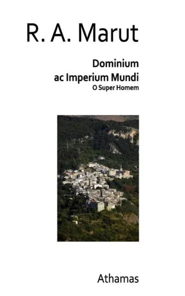 Dominium ac Imperium Mundi: O Super Homem