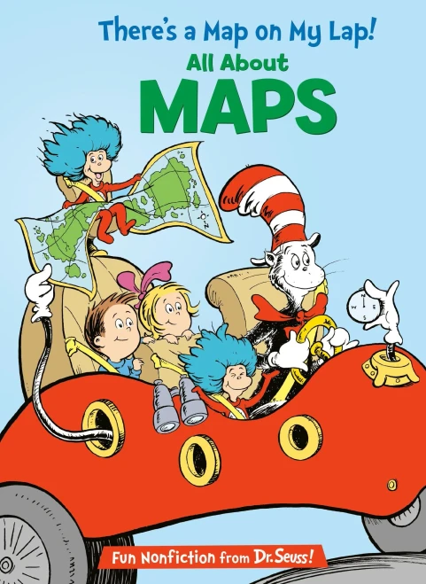 There's a Map on My Lap!: All About Maps (Cat in the Hat's Learning Library)