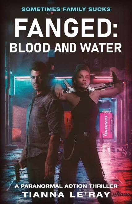 Blood And Water: Sometimes Family Sucks (Fanged)