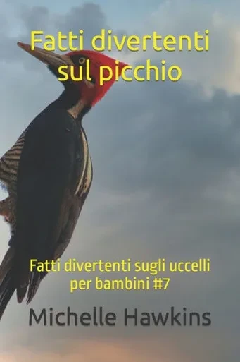 Fatti divertenti sul picchio: Fatti divertenti sugli uccelli per bambini #7