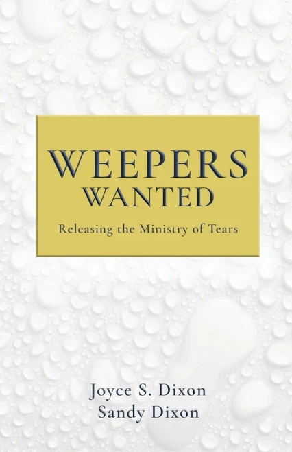 Weepers Wanted: Releasing The Ministry Of Tears