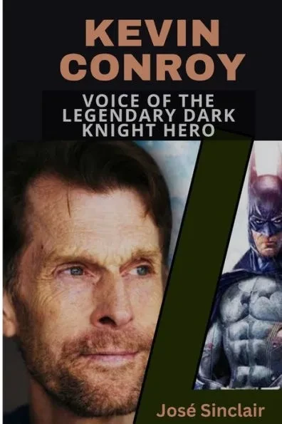 Kevin Conroy: Voice of the legendary dark knight hero