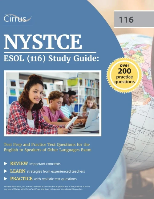 Nystce Esol (116) Study Guide: Test Prep And Practice Test Questions For The English To Speakers Of Other Languages Exam