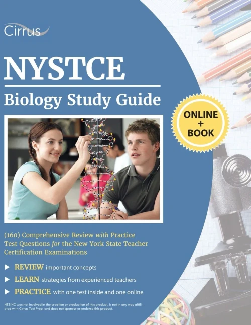 Nystce Biology (160) Study Guide: Comprehensive Review With Practice Test Questions For The New York State Teacher Certification Examinations