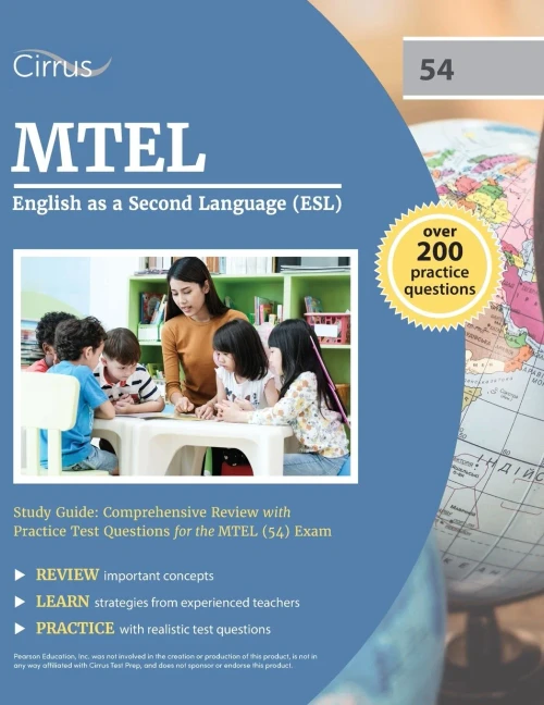 Mtel English As A Second Language (Esl) Study Guide: Comprehensive Review With Practice Test Questions For The Mtel (54) Exam