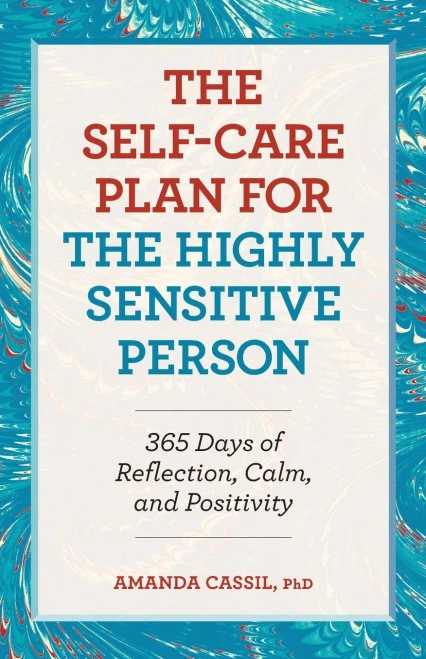 The Self-Care Plan For The Highly Sensitive Person: 365 Days Of Reflection, Calm, And Positivity