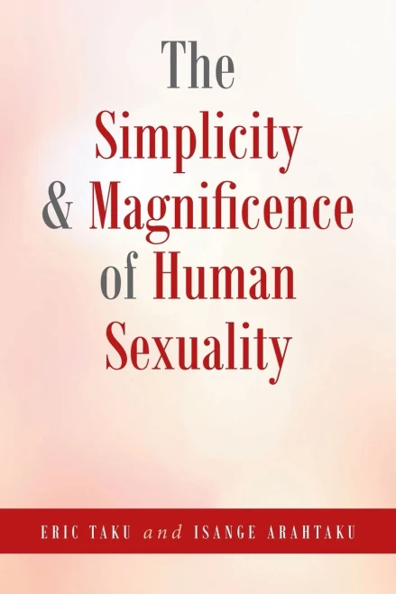 The Simplicity And Magnificence Of Human Sexuality